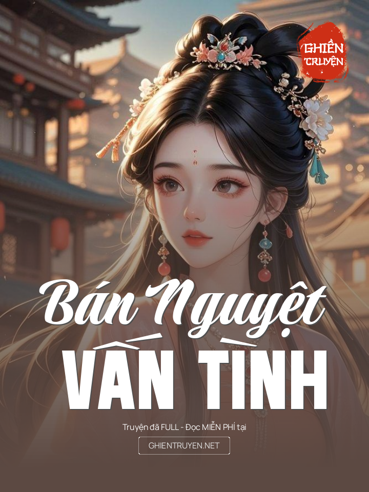 Bán Nguyệt Vấn Tình