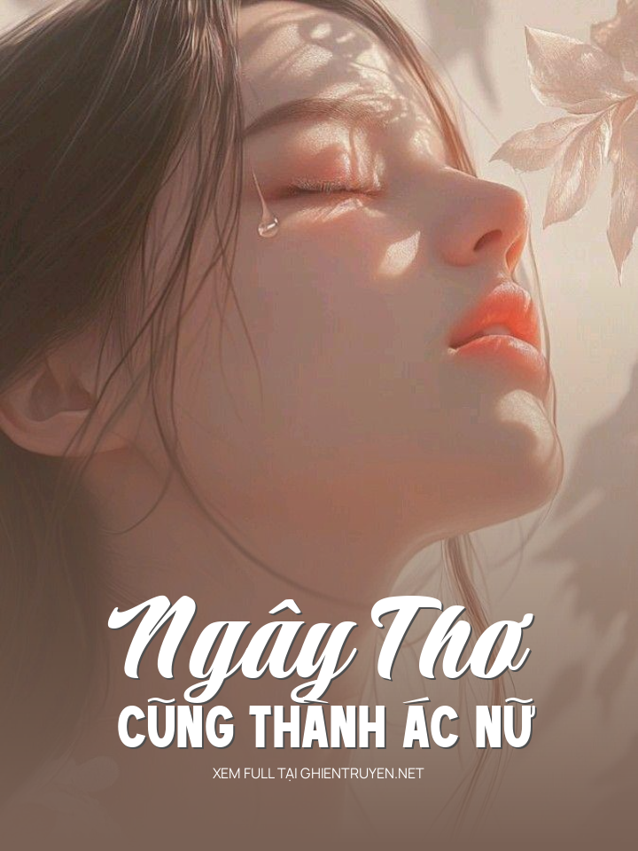 Ngây Thơ Cũng Thành Ác Nữ