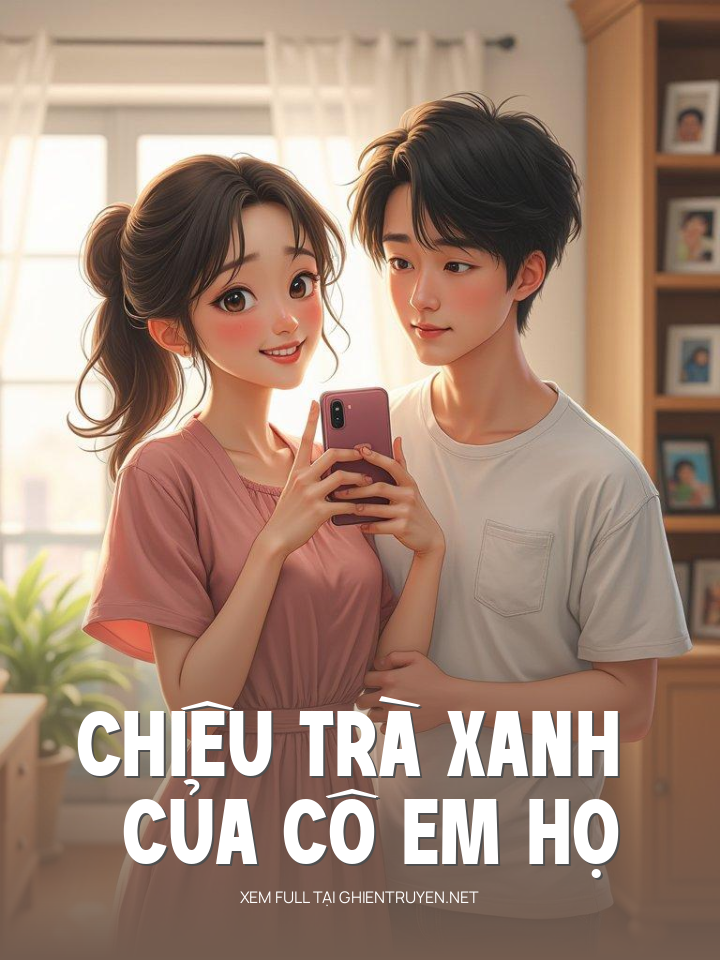 Chiêu Trà Xanh Của Cô Em Họ