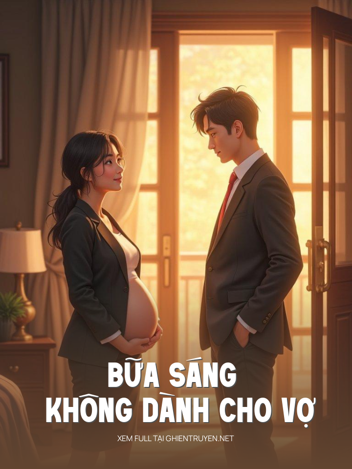 Bữa Sáng Không Dành Cho Vợ