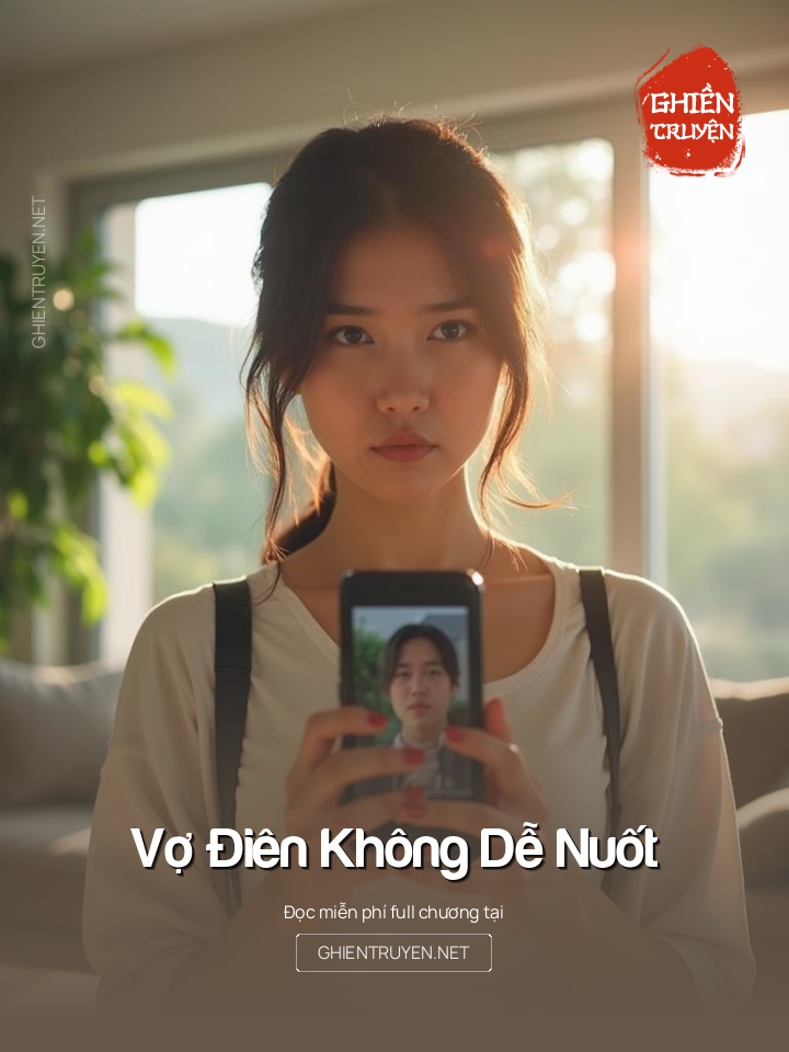 Vợ Điên Không Dễ Nuốt