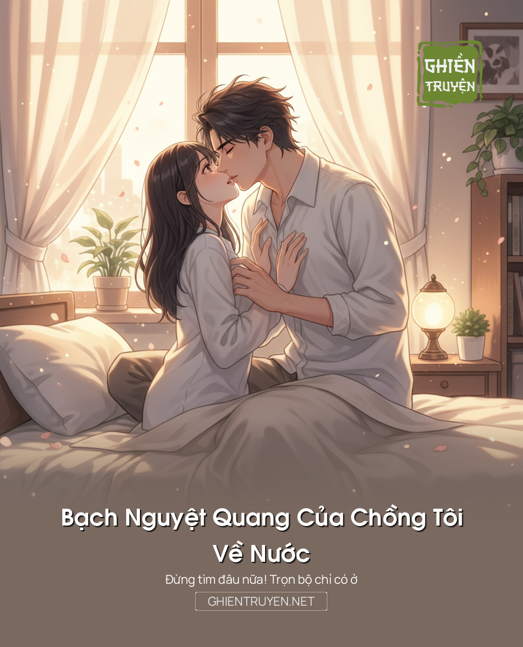Bạch Nguyệt Quang Của Chồng Tôi Về Nước