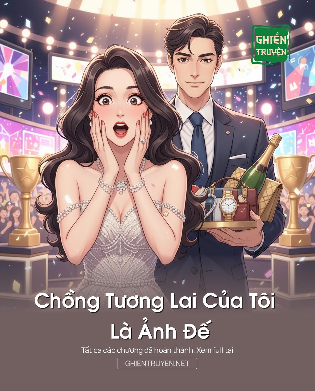 Chồng Tương Lai Của Tôi Là Ảnh Đế