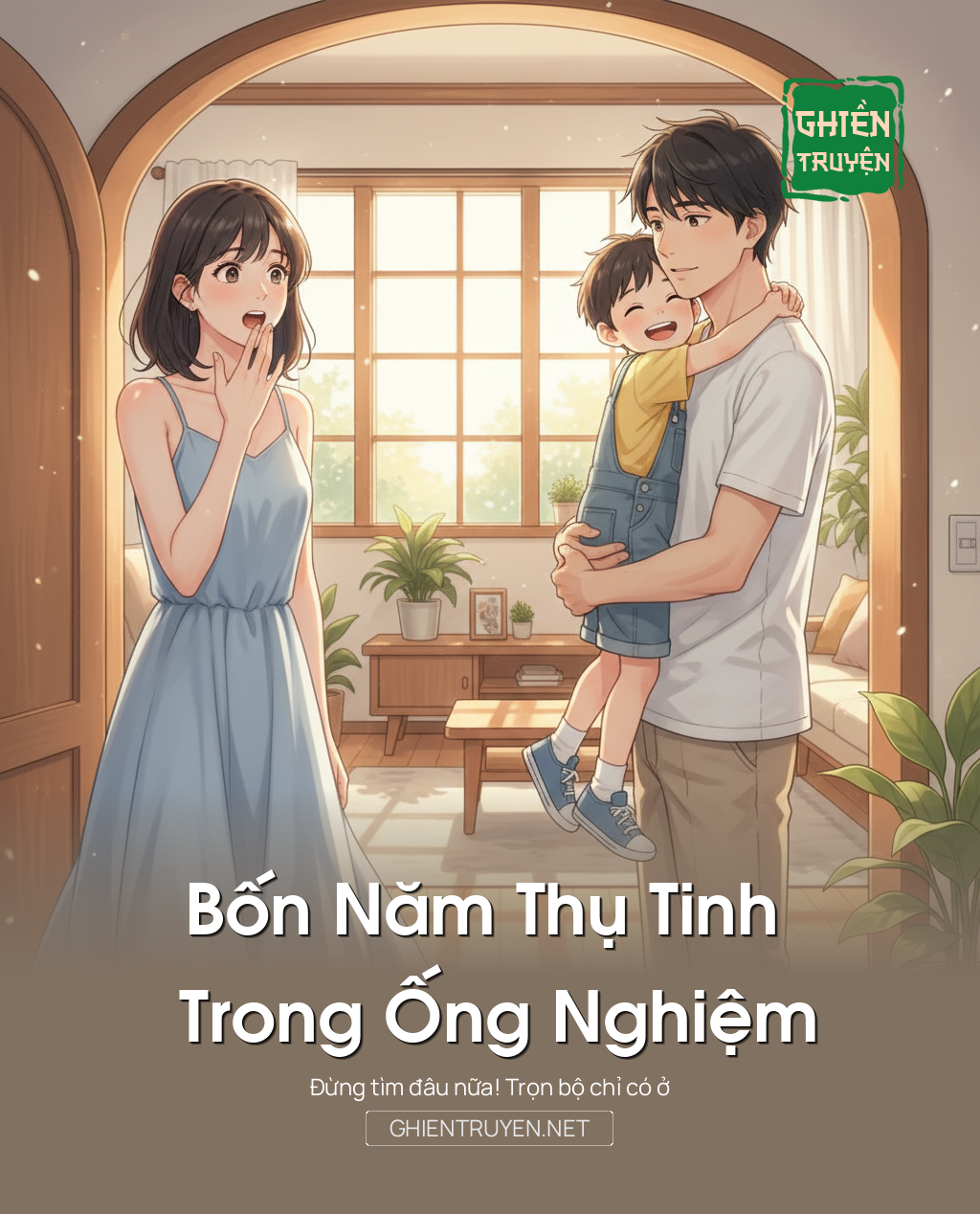 Bốn Năm Thụ Tinh Trong Ống Nghiệm