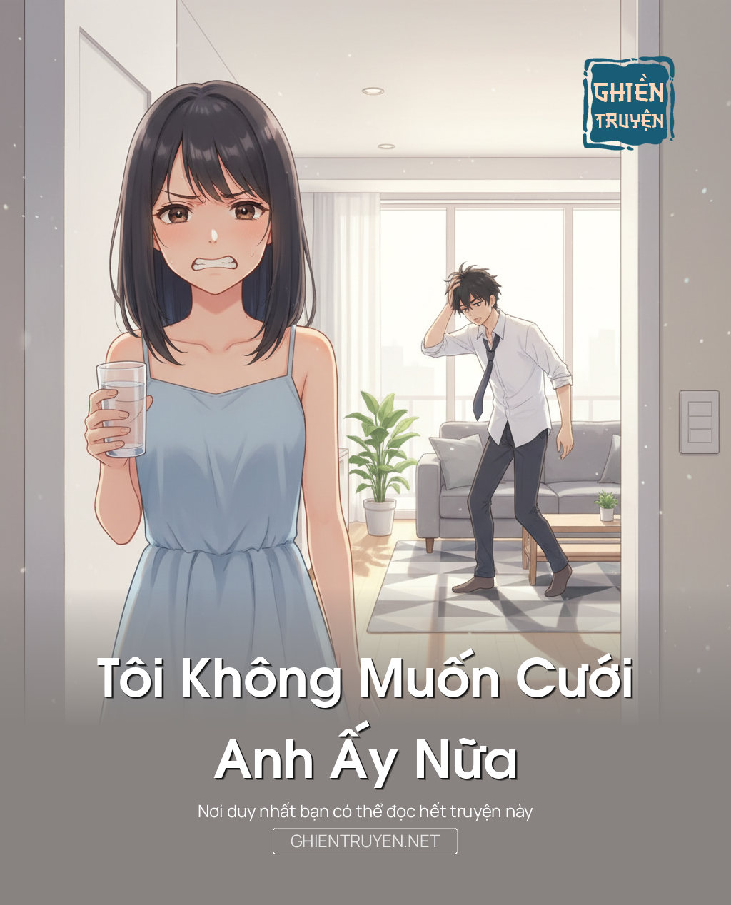 Tôi Không Muốn Cưới Anh Ấy Nữa