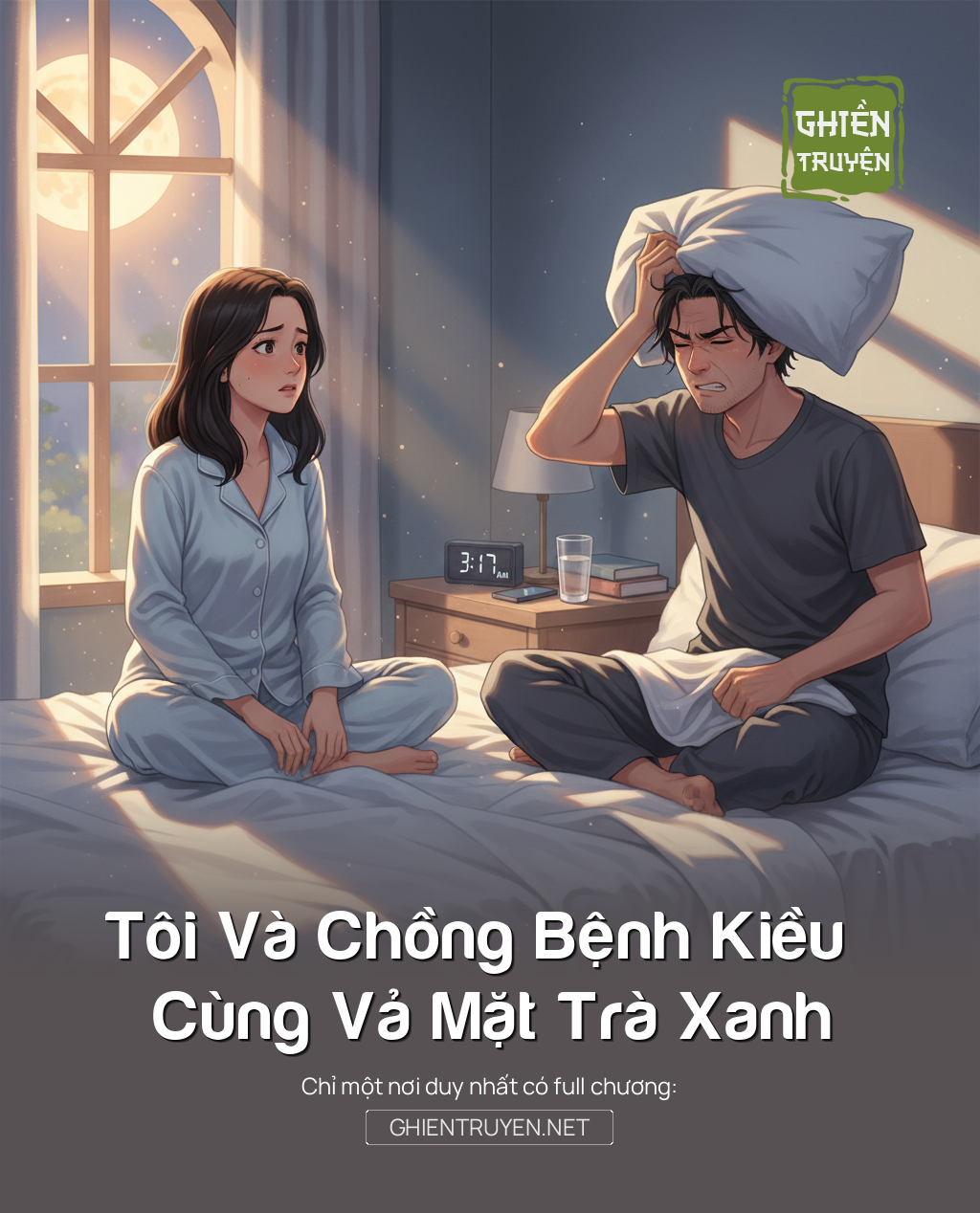 Tôi Và Chồng Bệnh Kiều Cùng Vả Mặt Trà Xanh