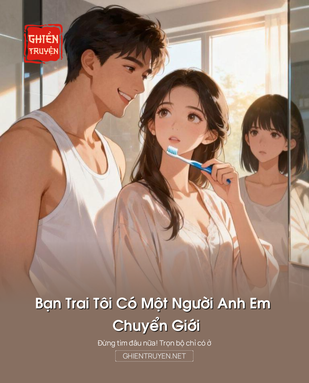 Bạn Trai Tôi Có Một Người Anh Em Chuyển Giới