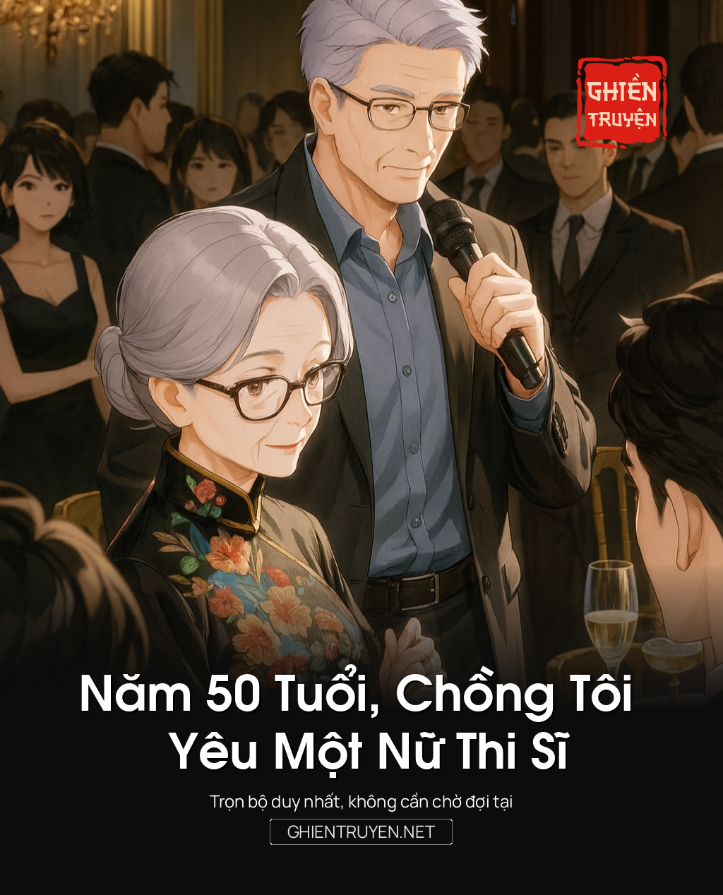 Năm 50 Tuổi, Chồng Tôi Yêu Một Nữ Thi Sĩ