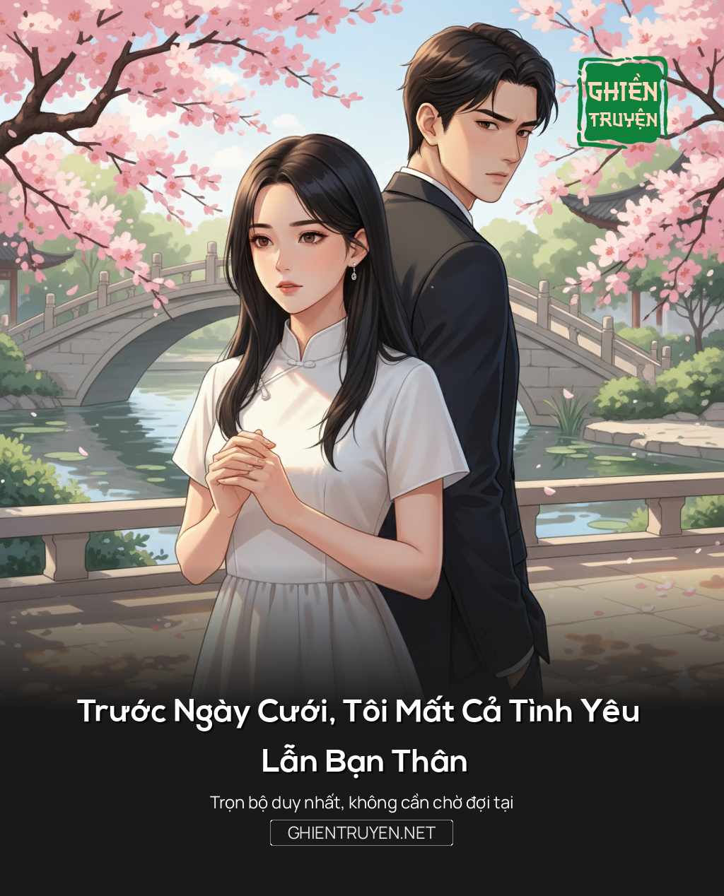 Trước Ngày Cưới, Tôi Mất Cả Tình Yêu Lẫn Bạn Thân