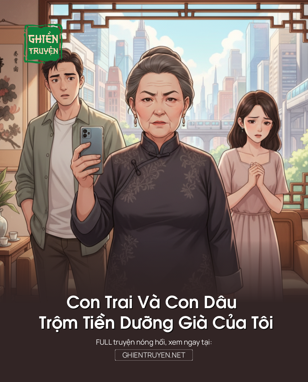 Con Trai Và Con Dâu Trộm Tiền Dưỡng Già Của Tôi