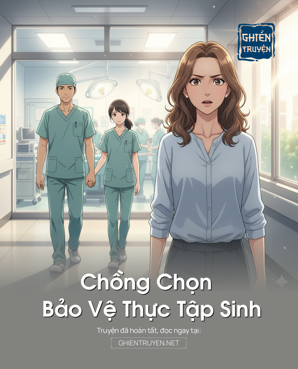 Chồng Chọn Bảo Vệ Thực Tập Sinh