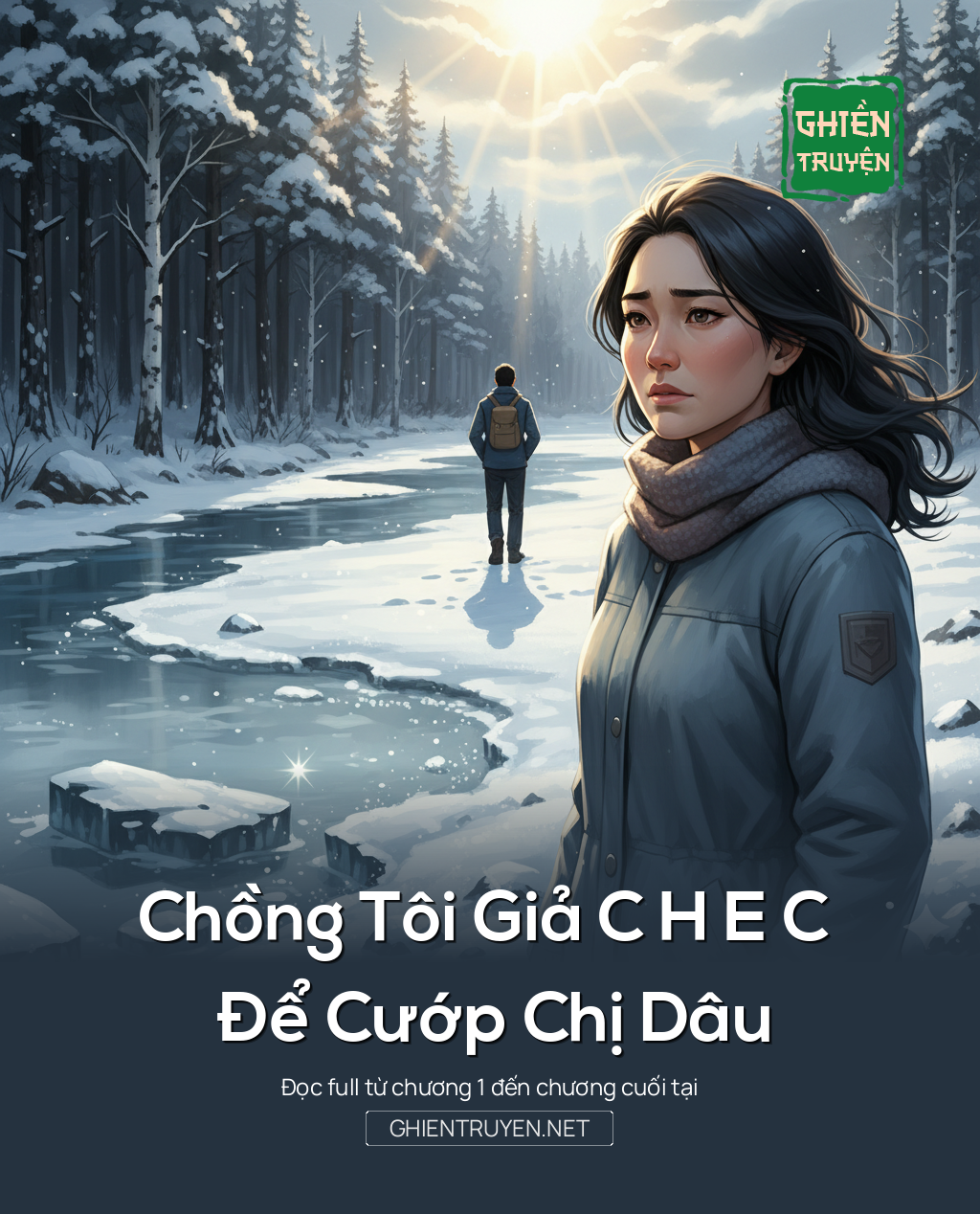 Chồng Tôi Giả C H E C Để Cướp Chị Dâu