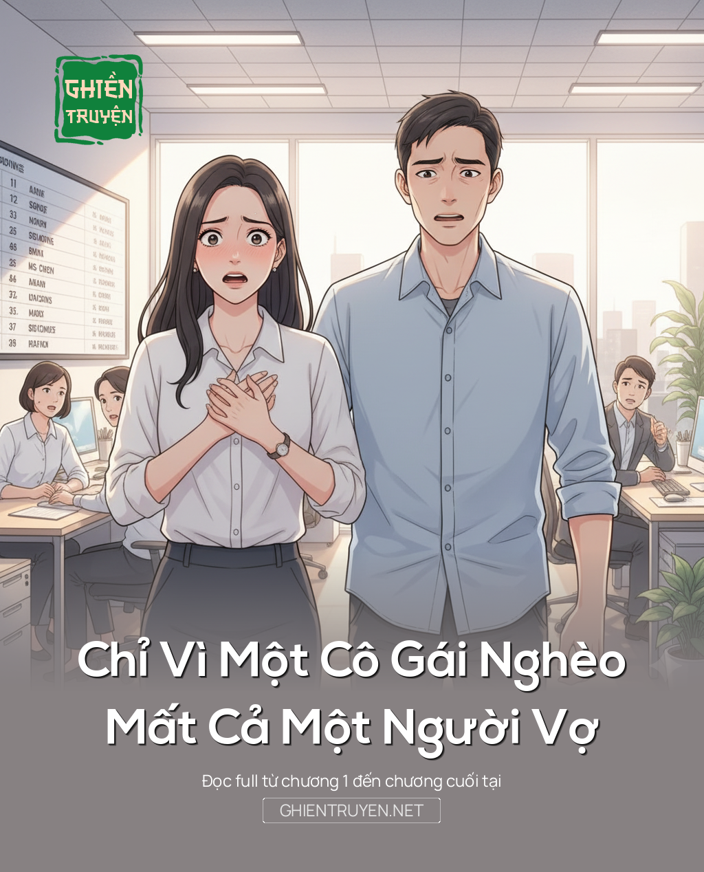 Chỉ Vì Một Cô Gái Nghèo, Mất Cả Một Người Vợ