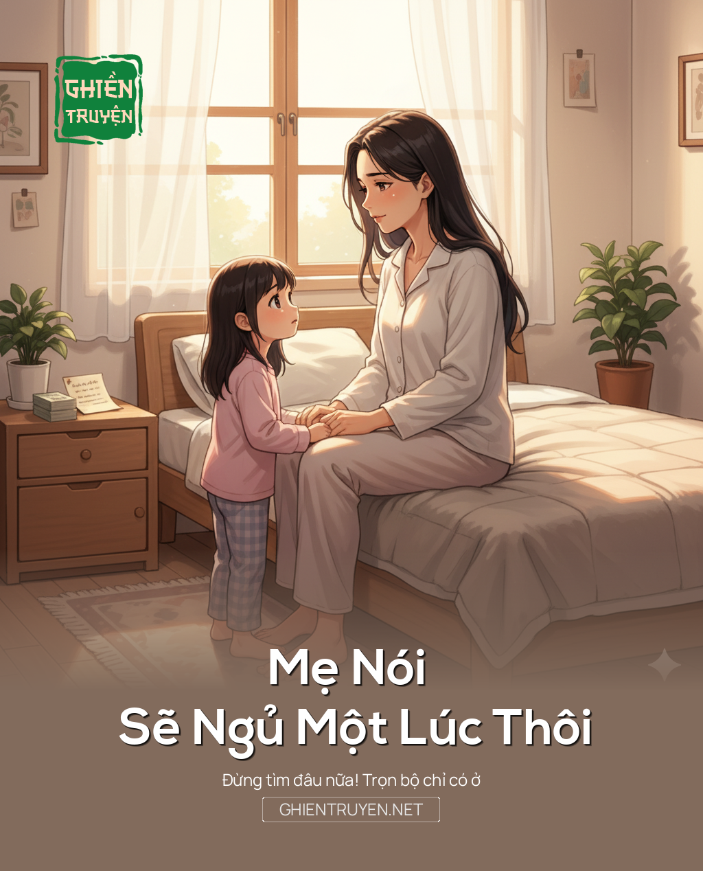 Mẹ Nói Sẽ Ngủ Một Lúc Thôi