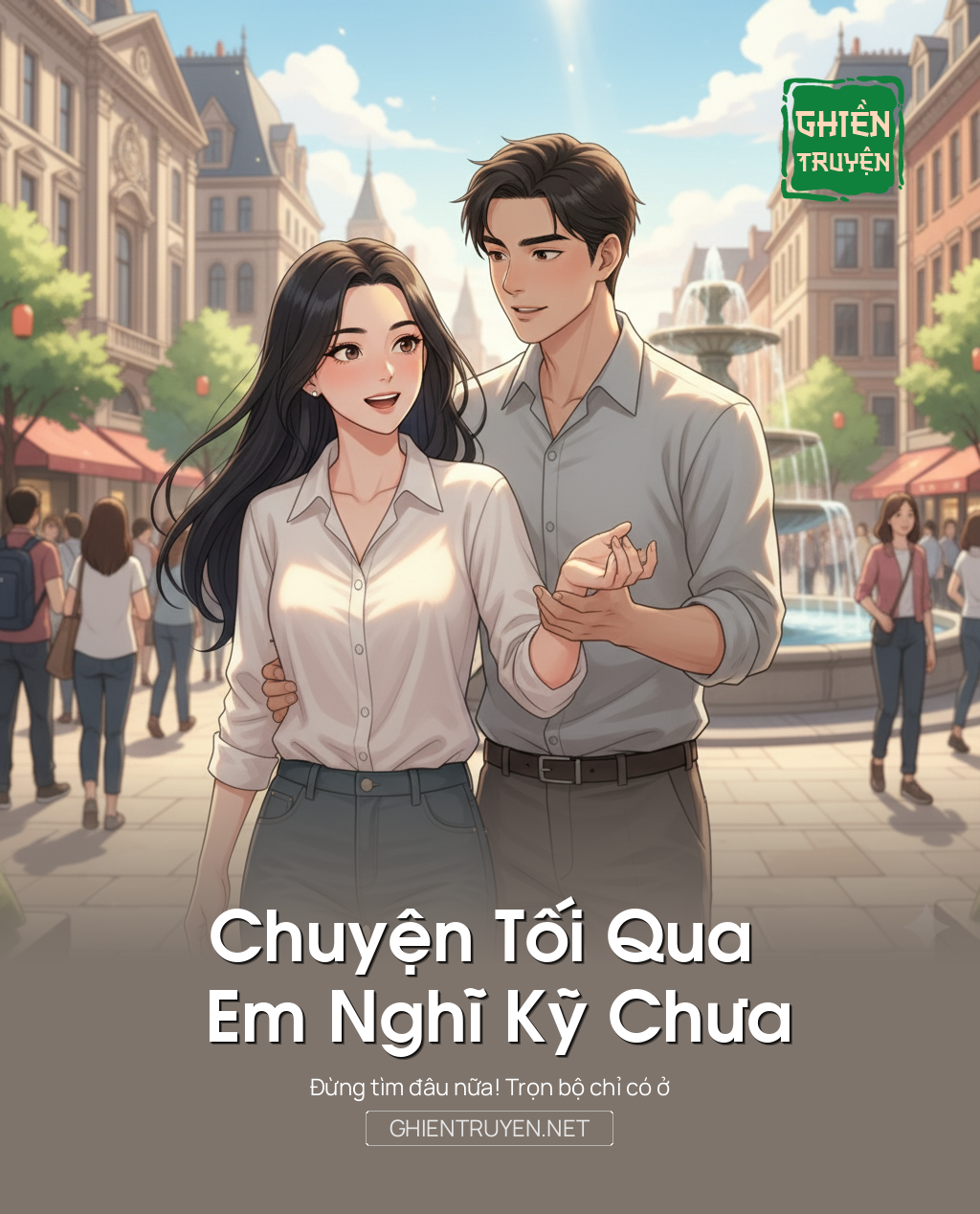 Chuyện Tối Qua Em Nghĩ Kỹ Chưa
