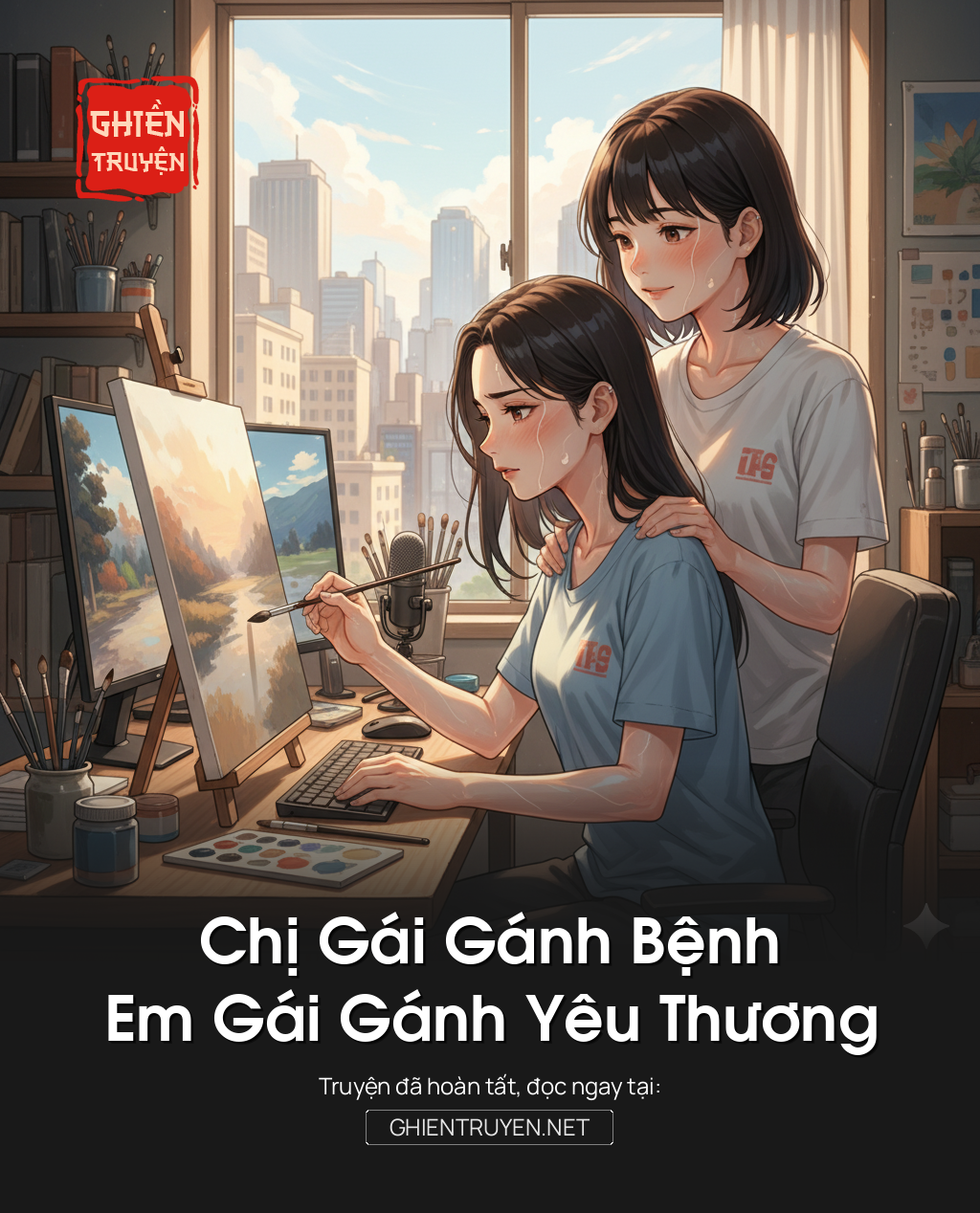 Chị Gái Gánh Bệnh, Em Gái Gánh Yêu Thương