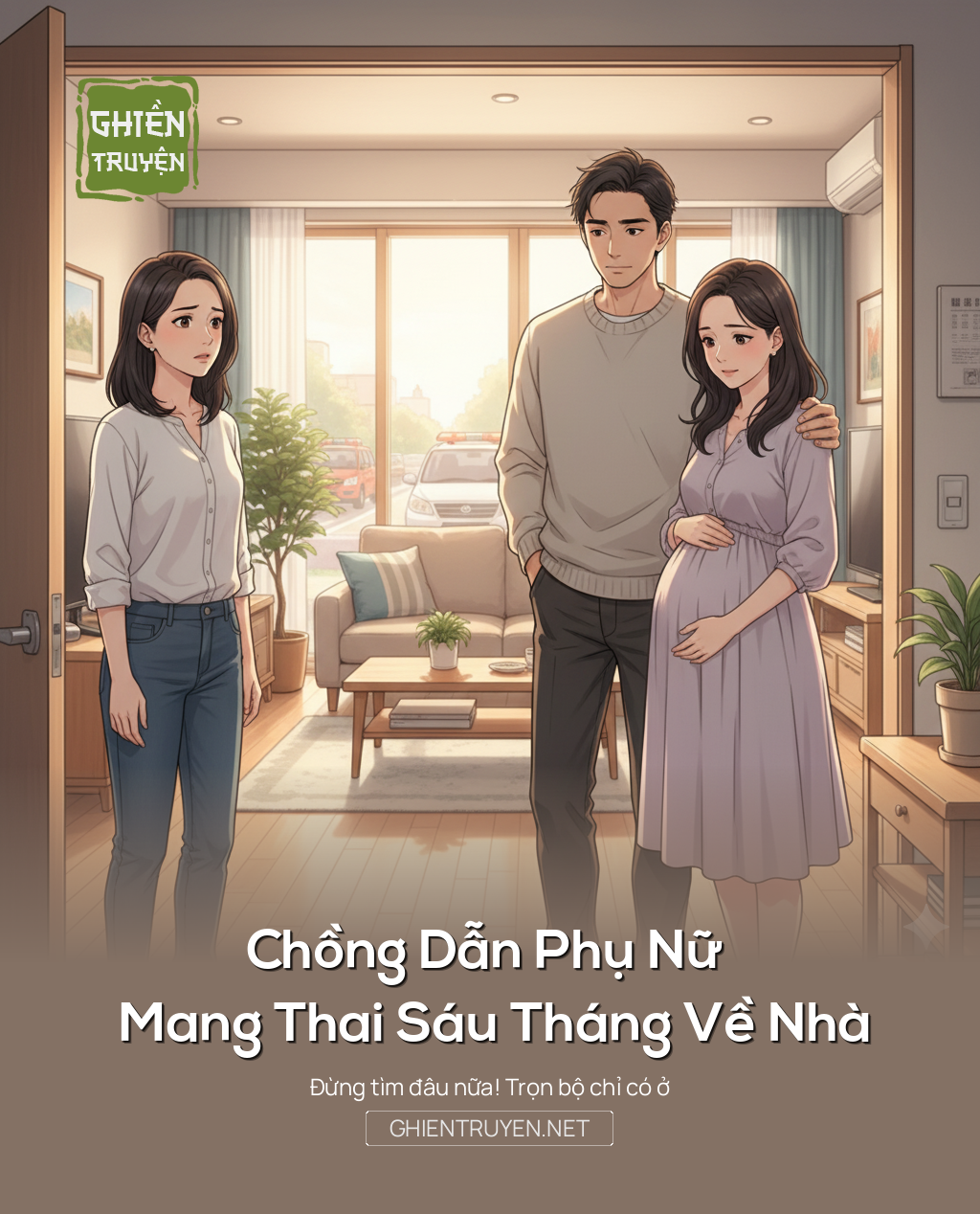 Chồng Dẫn Phụ Nữ Mang Thai Sáu Tháng Về Nhà