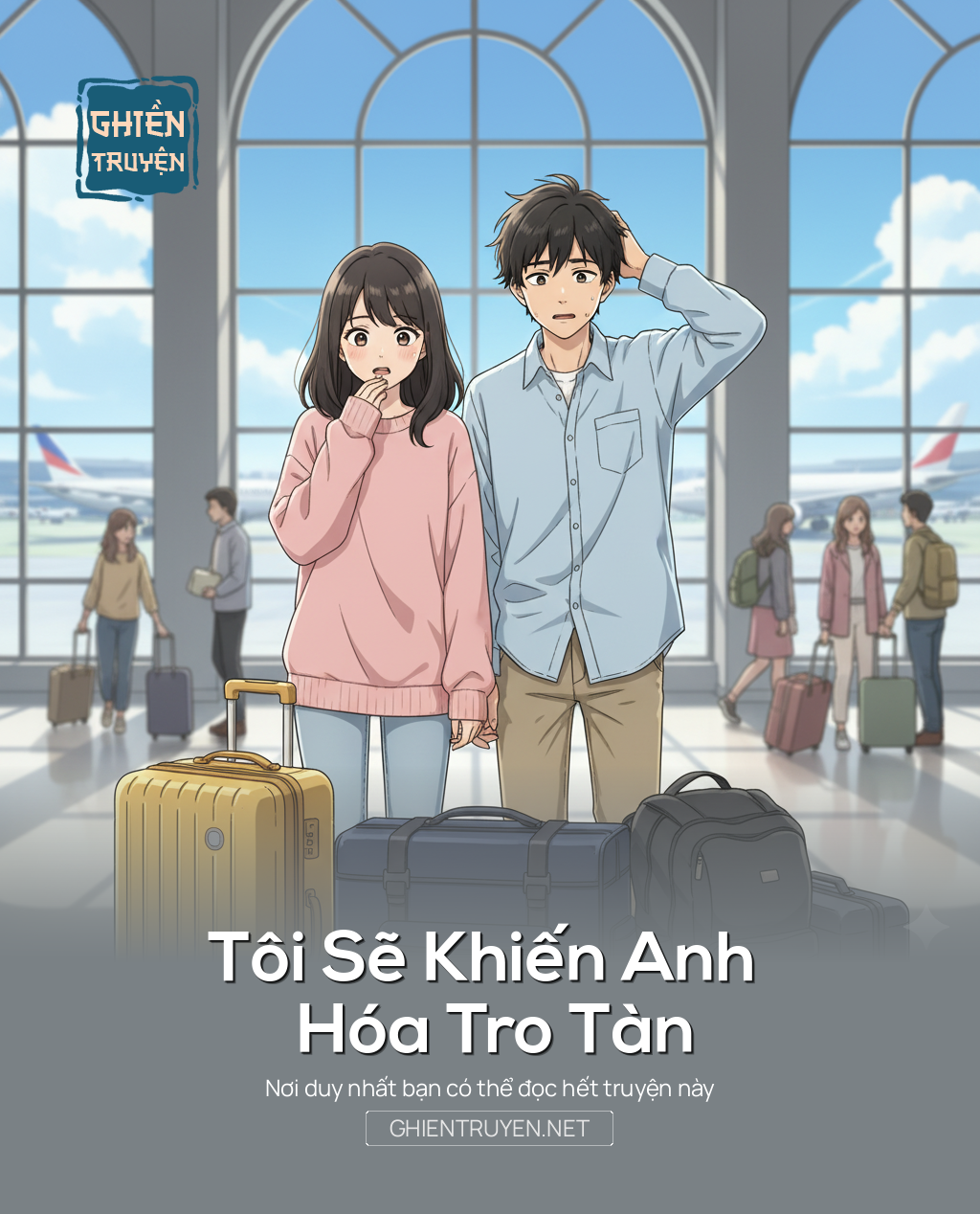 Tôi Sẽ Khiến Anh Hóa Tro Tàn