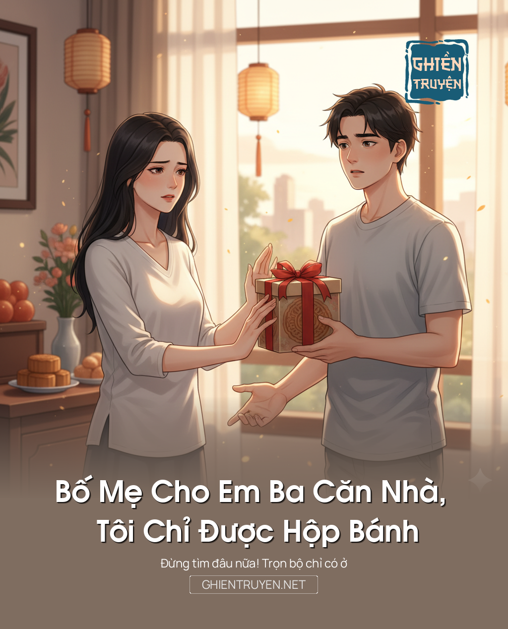 Bố Mẹ Cho Em Ba Căn Nhà, Tôi Chỉ Được Hộp Bánh