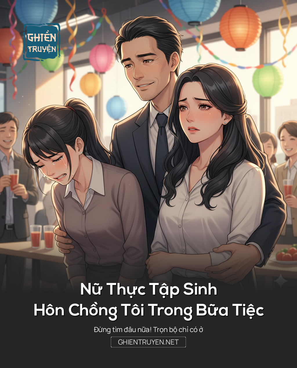 Nữ Thực Tập Sinh Hôn Chồng Tôi Trong Bữa Tiệc