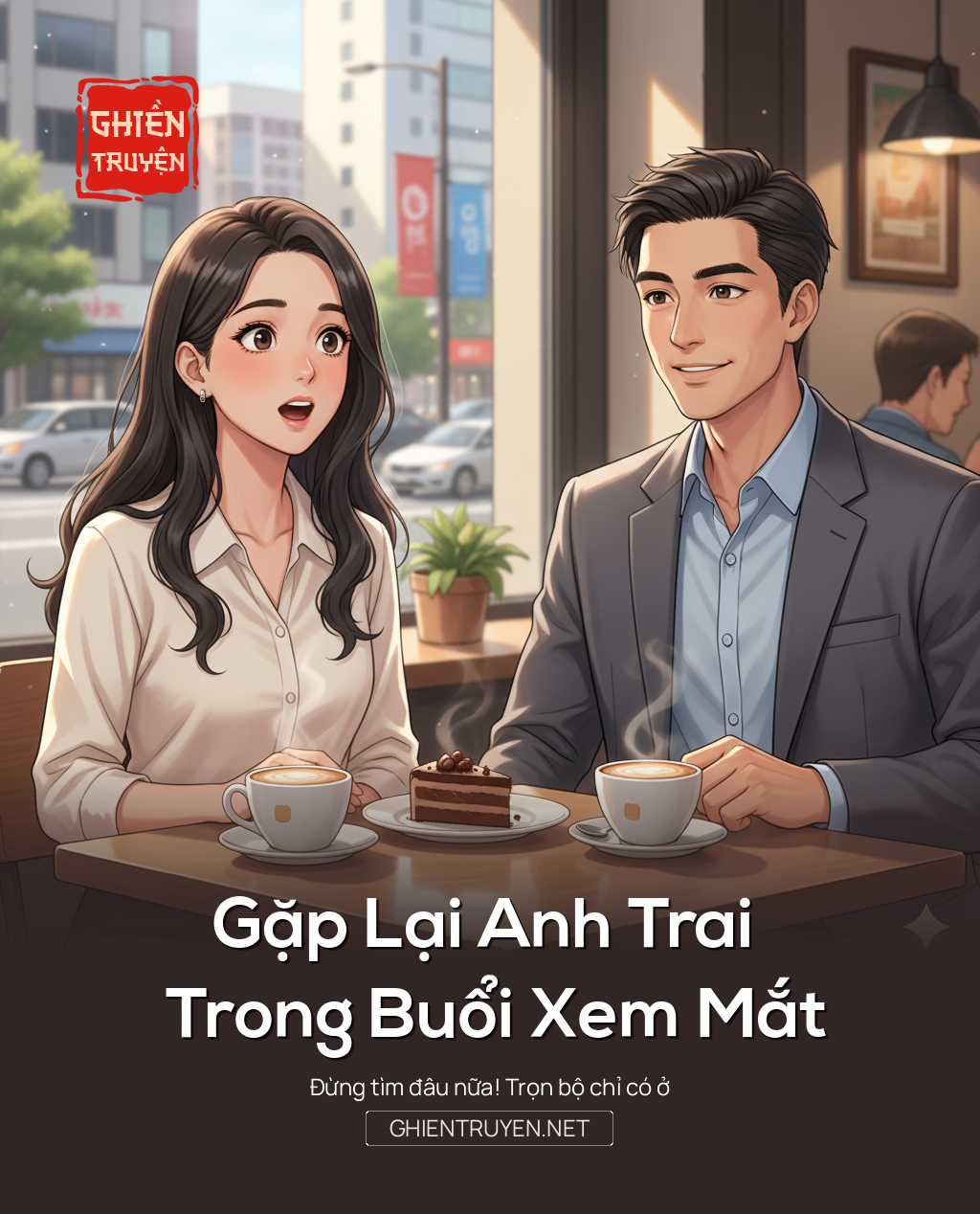 Gặp Lại Anh Trai Trong Buổi Xem Mắt