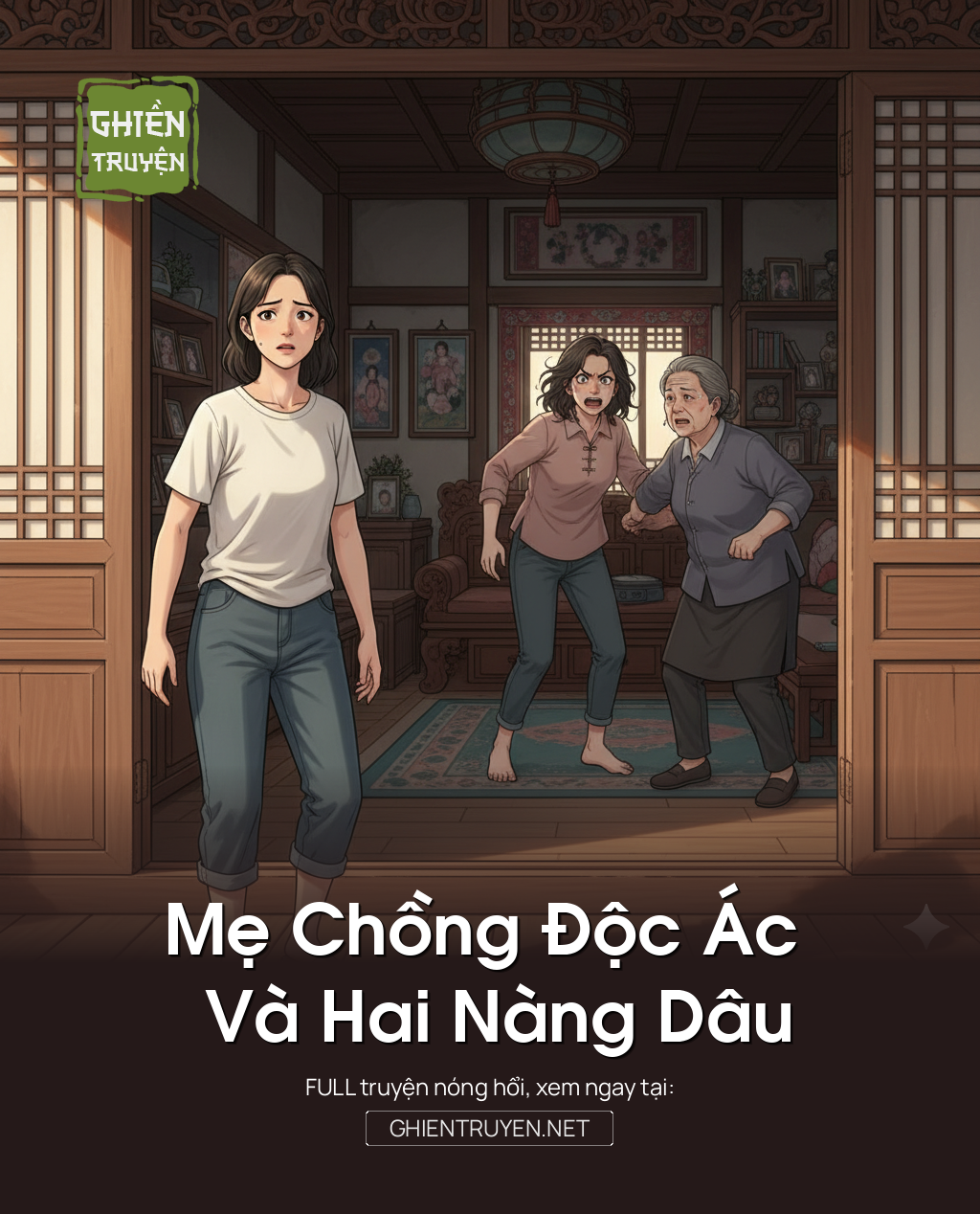Mẹ Chồng Độc Ác Và Hai Nàng Dâu