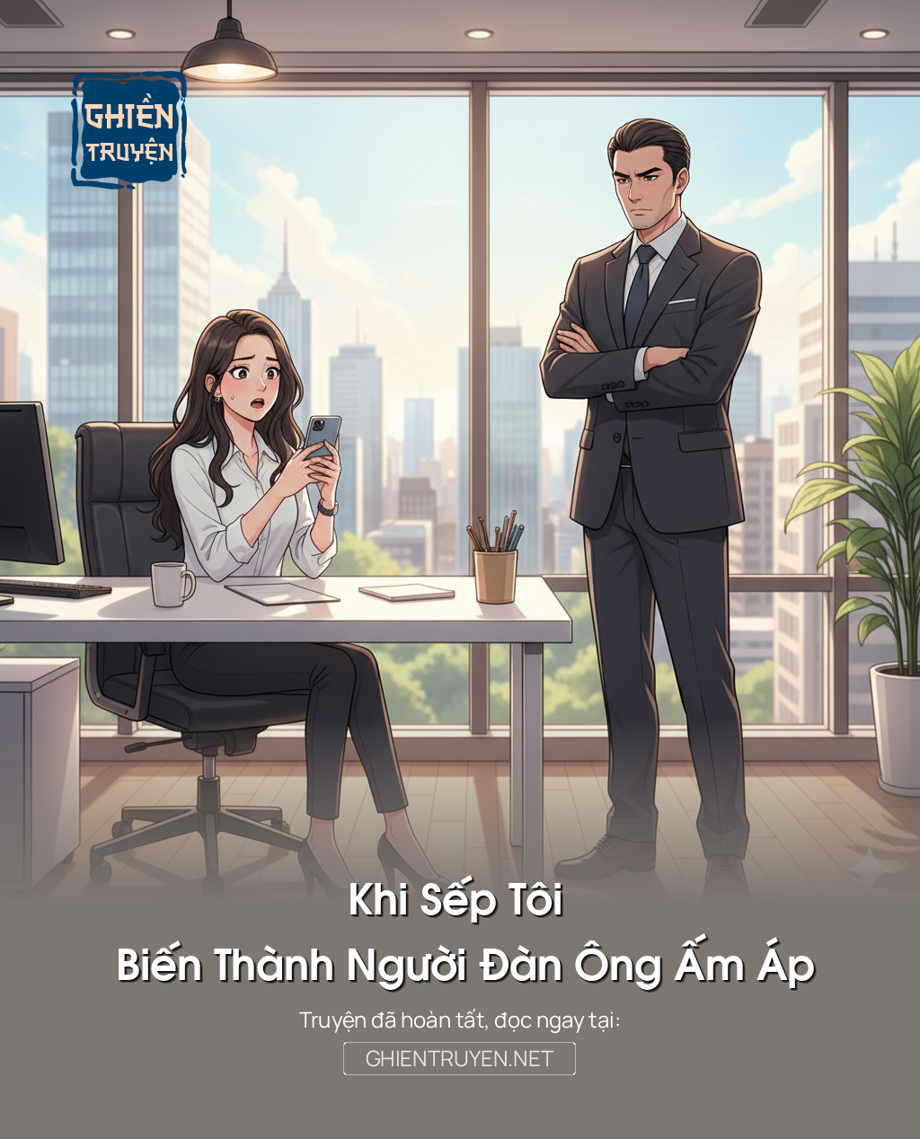 Khi Sếp Tôi Biến Thành Người Đàn Ông Ấm Áp