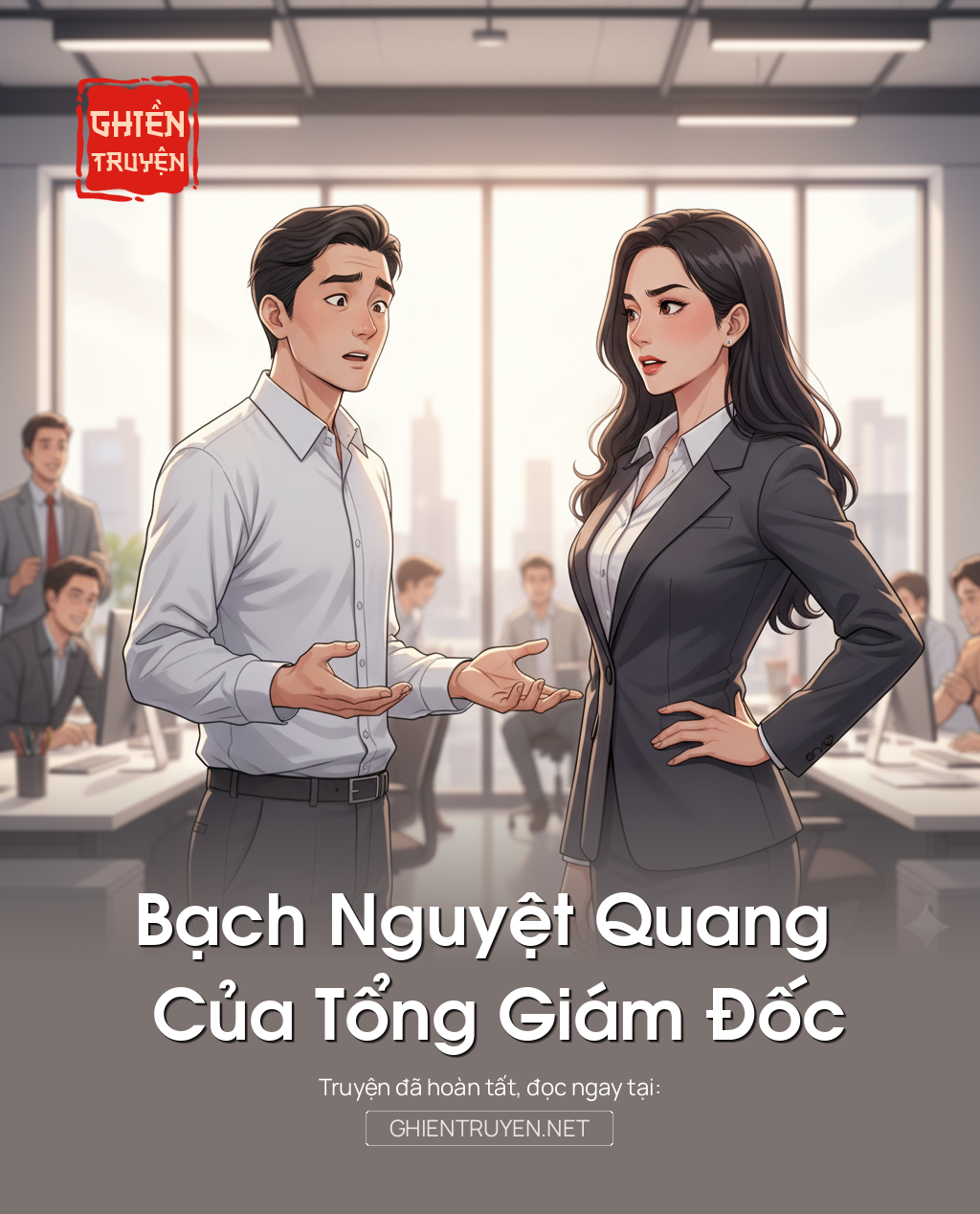 Bạch Nguyệt Quang Của Tổng Giám Đốc