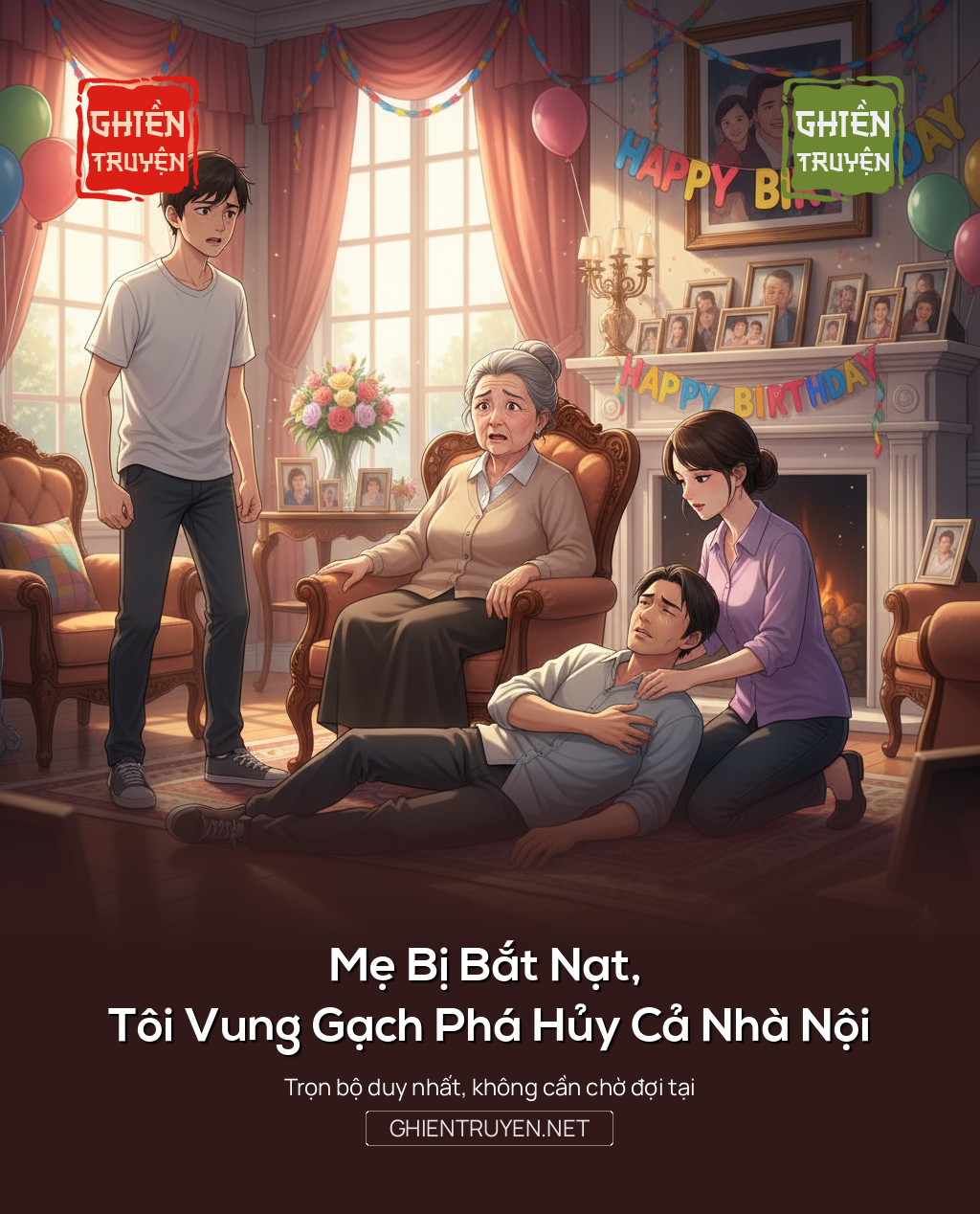 Mẹ Bị Bắt Nạt, Tôi Vung Gạch Phá Hủy Cả Nhà Nội