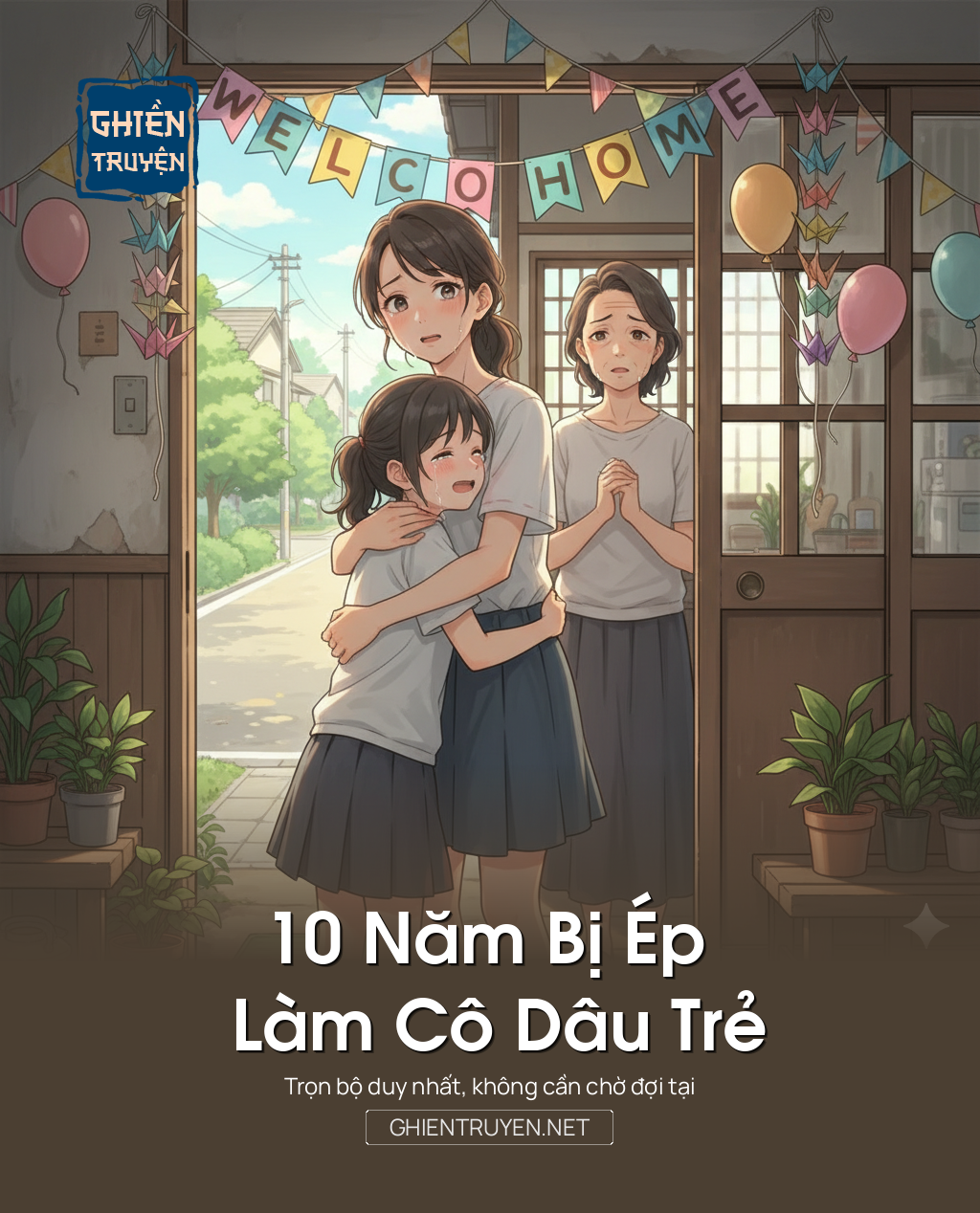10 Năm Bị Ép Làm Cô Dâu Trẻ