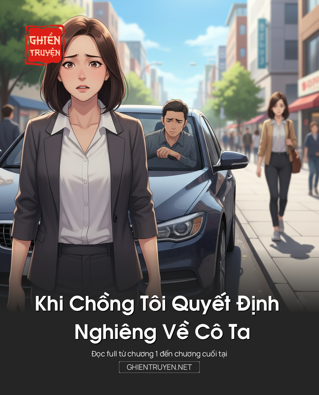 Khi Chồng Tôi Quyết Định Nghiêng Về Cô Ta