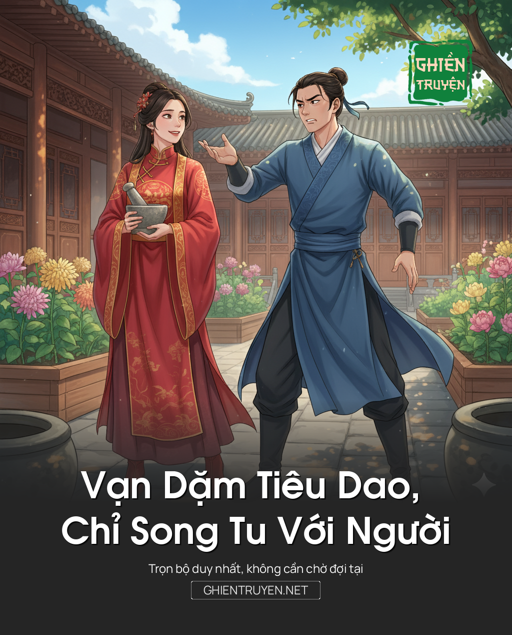Vạn Dặm Tiêu Dao, Chỉ Song Tu Với Người
