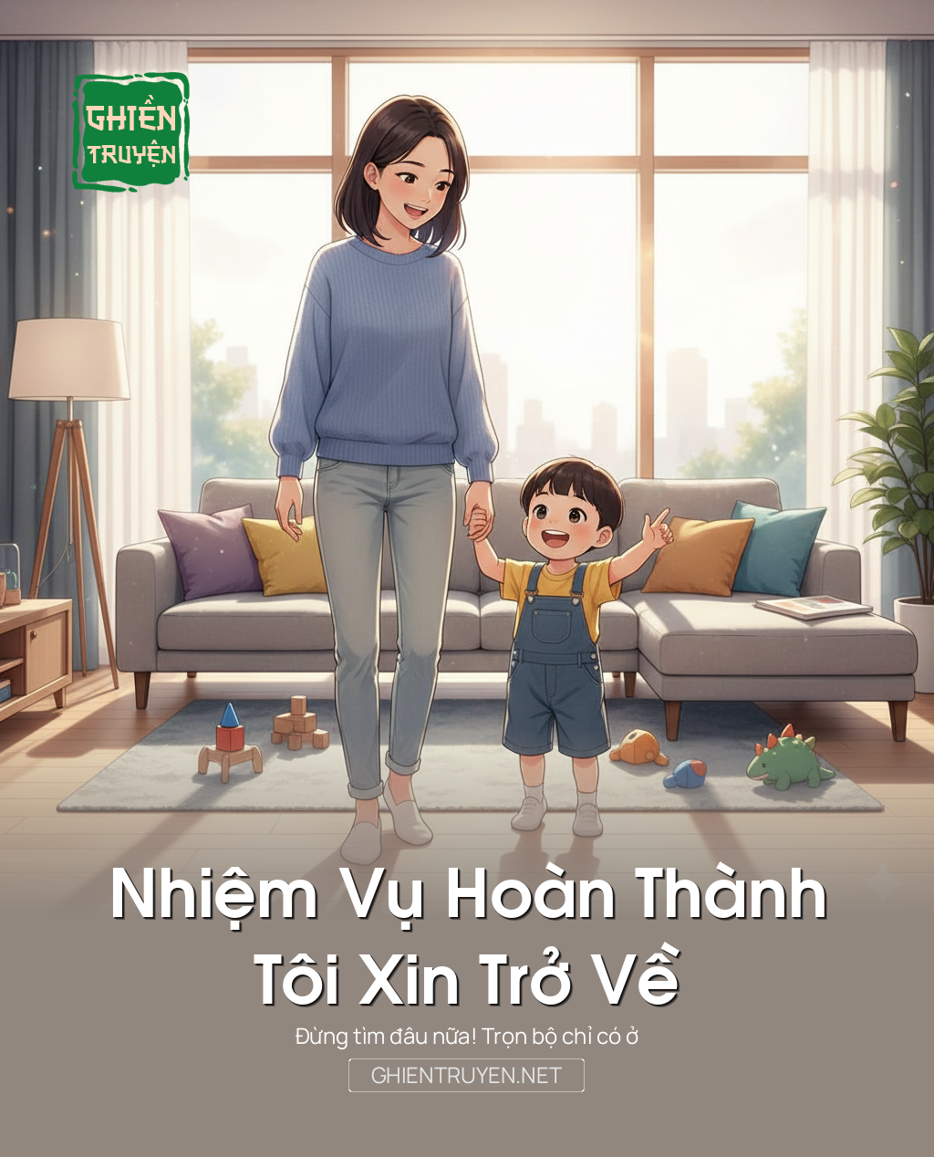 Nhiệm Vụ Hoàn Thành, Tôi Xin Trở Về