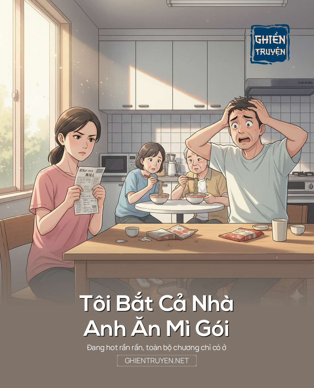 Tôi Bắt Cả Nhà Anh Ăn Mì Gói