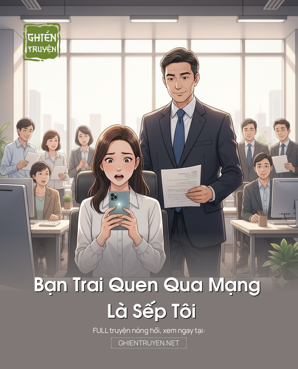 Bạn Trai Quen Qua Mạng Là Sếp Tôi