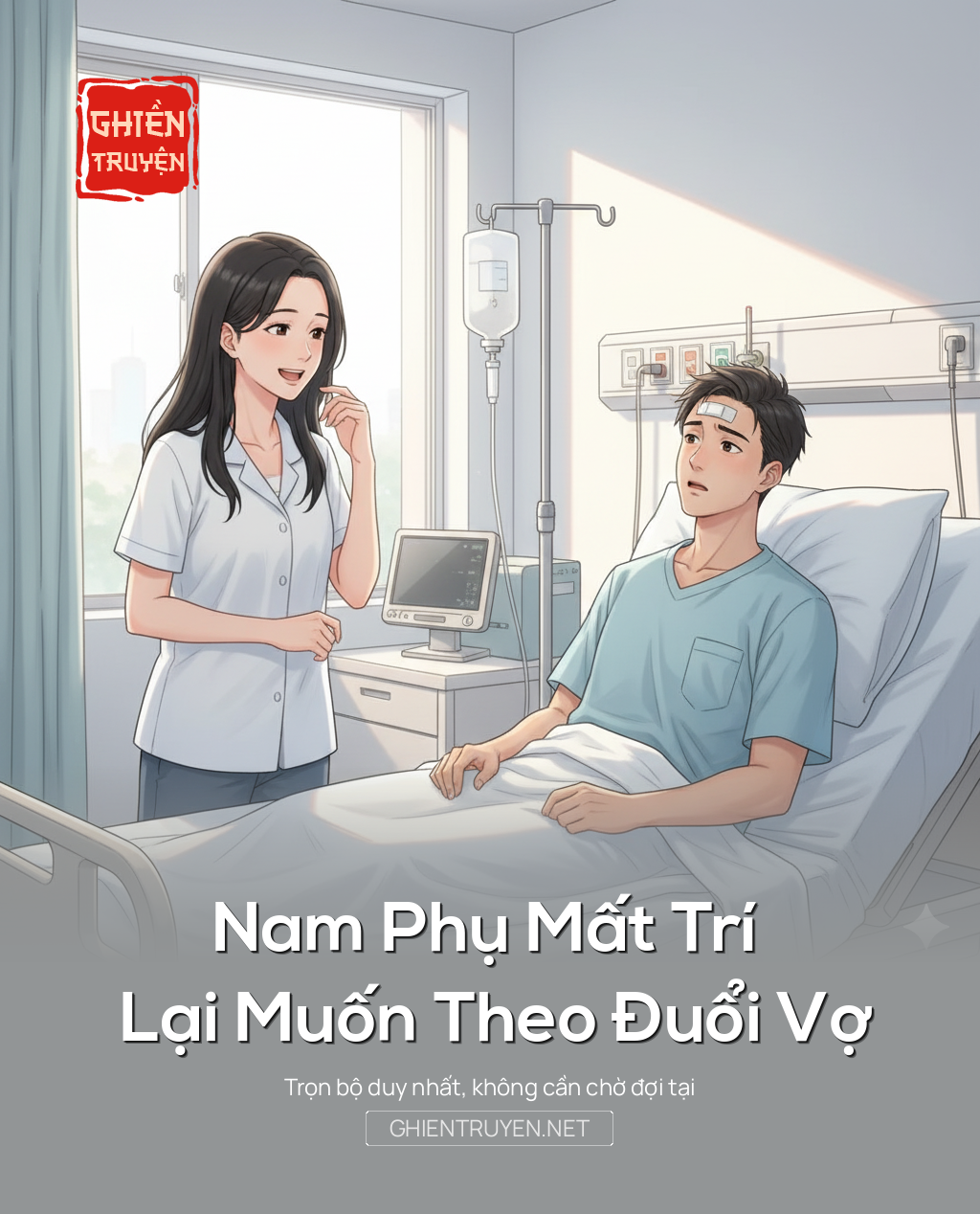Nam Phụ Mất Trí  Lại Muốn Theo Đuổi Vợ
