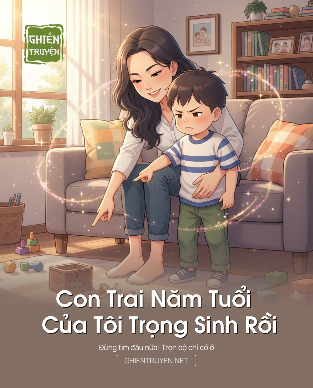 Con Trai Năm Tuổi Của Tôi Trọng Sinh Rồi