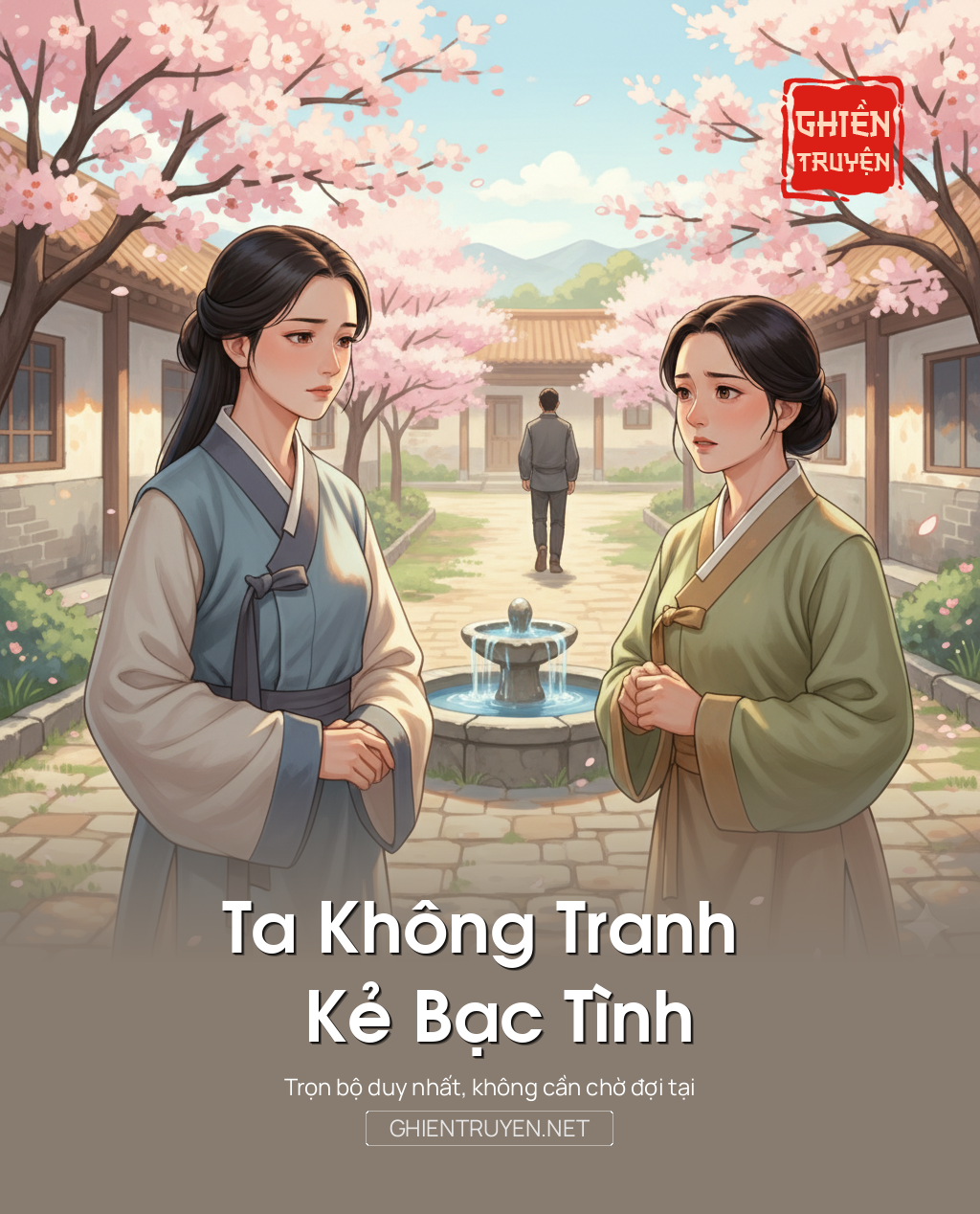 Ta Không Tranh Kẻ Bạc Tình