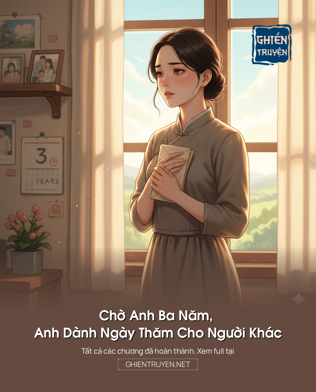 Chờ Anh Ba Năm, Anh Dành Ngày Thăm Cho Người Khác
