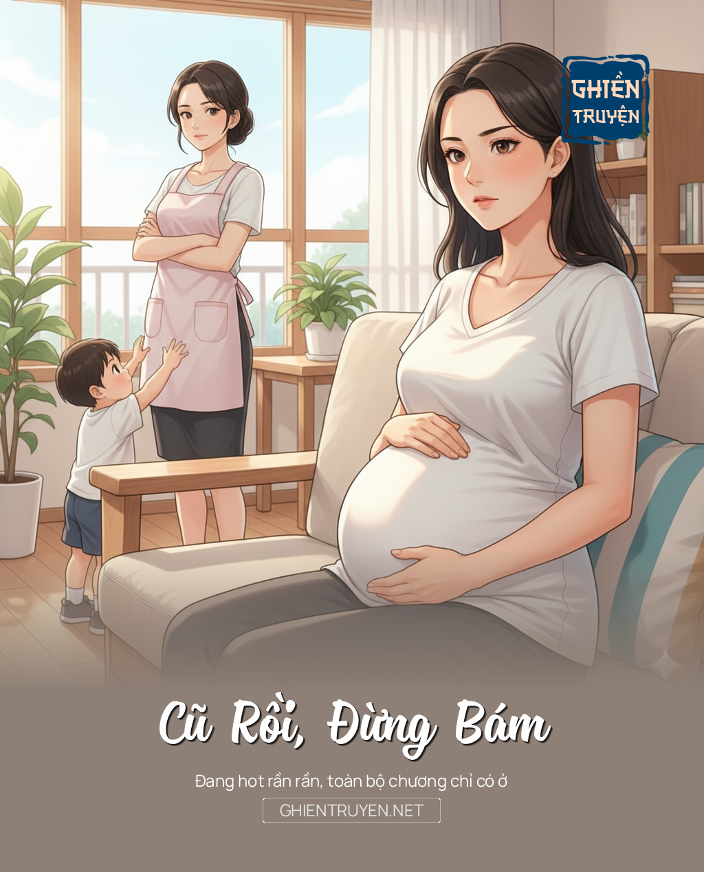 Cũ Rồi, Đừng Bám