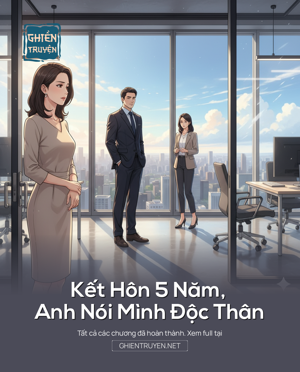 Kết Hôn 5 Năm, Anh Nói Mình Độc Thân