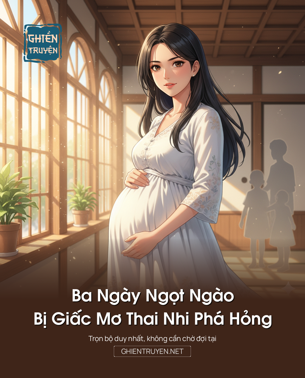 Ba Ngày Ngọt Ngào, Bị Giấc Mơ Thai Nhi Phá Hỏng