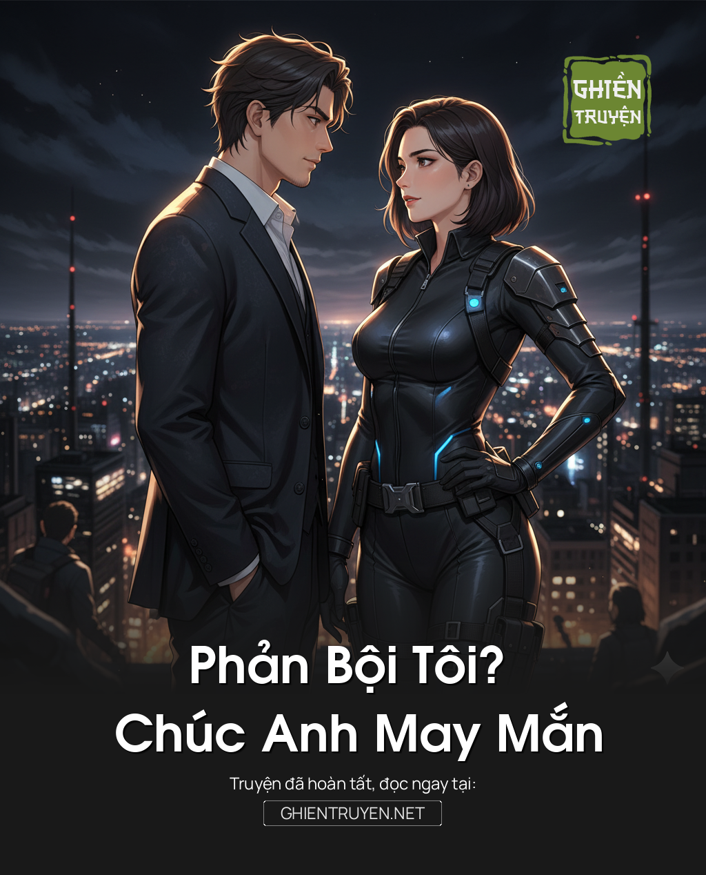 Phản Bội Tôi? Chúc Anh May Mắn