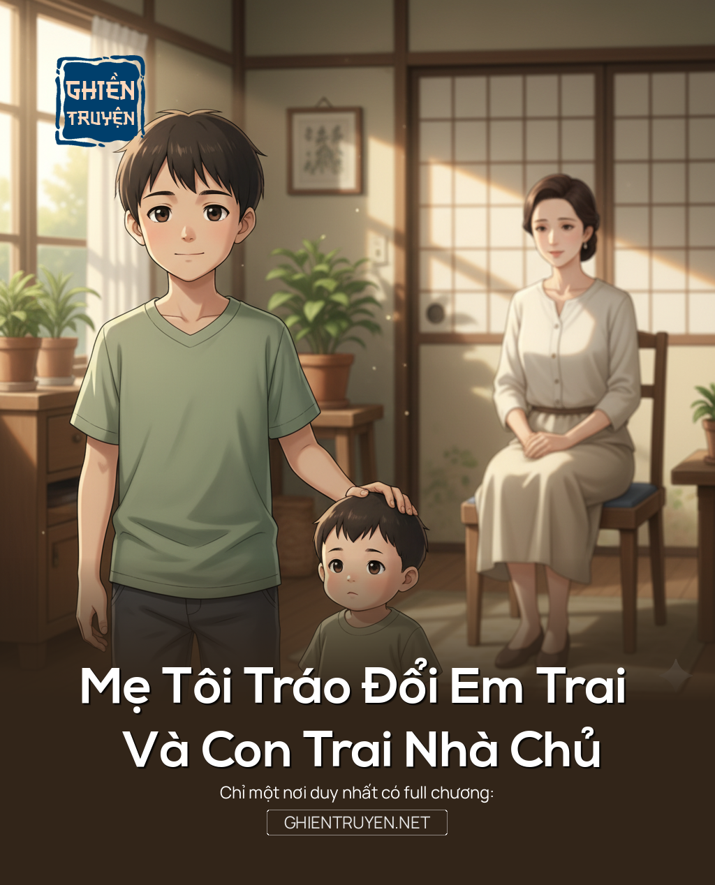 Mẹ Tôi Tráo Đổi Em Trai Và Con Trai Nhà Chủ