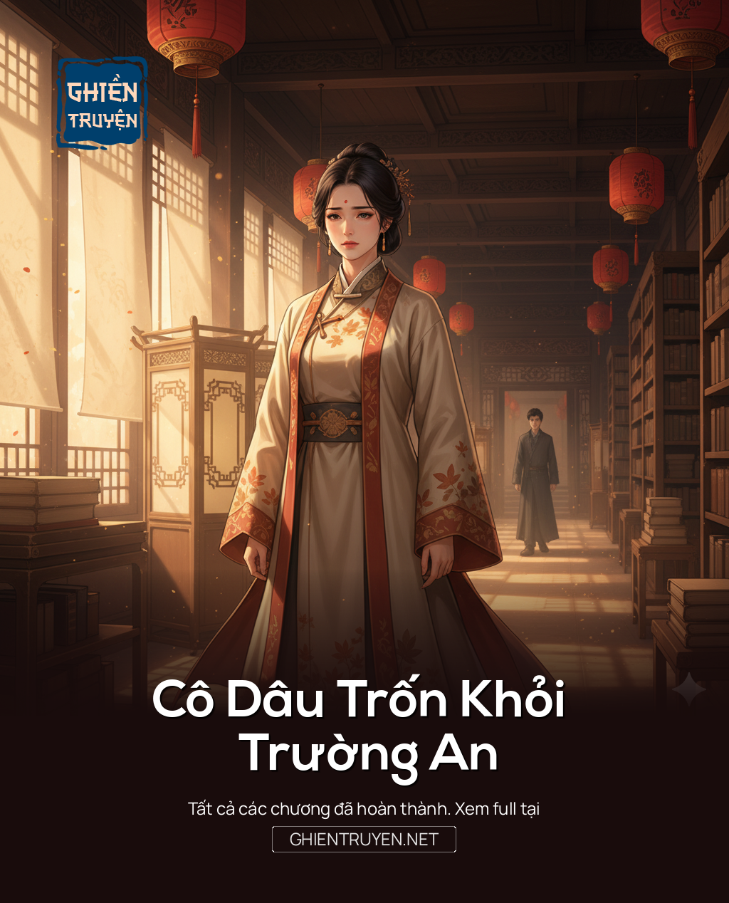 Cô Dâu Trốn Khỏi Trường An