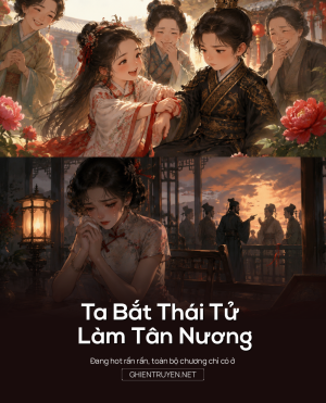 Ta Bắt Thái Tử Làm Tân Nương