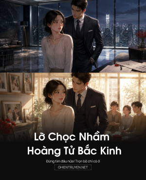 Lỡ Chọc Nhầm Hoàng Tử Bắc Kinh