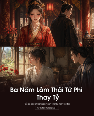 Ba Năm Làm Thái Tử Phi Thay Tỷ